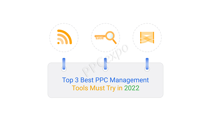 the top three best google promotion ppc management tools